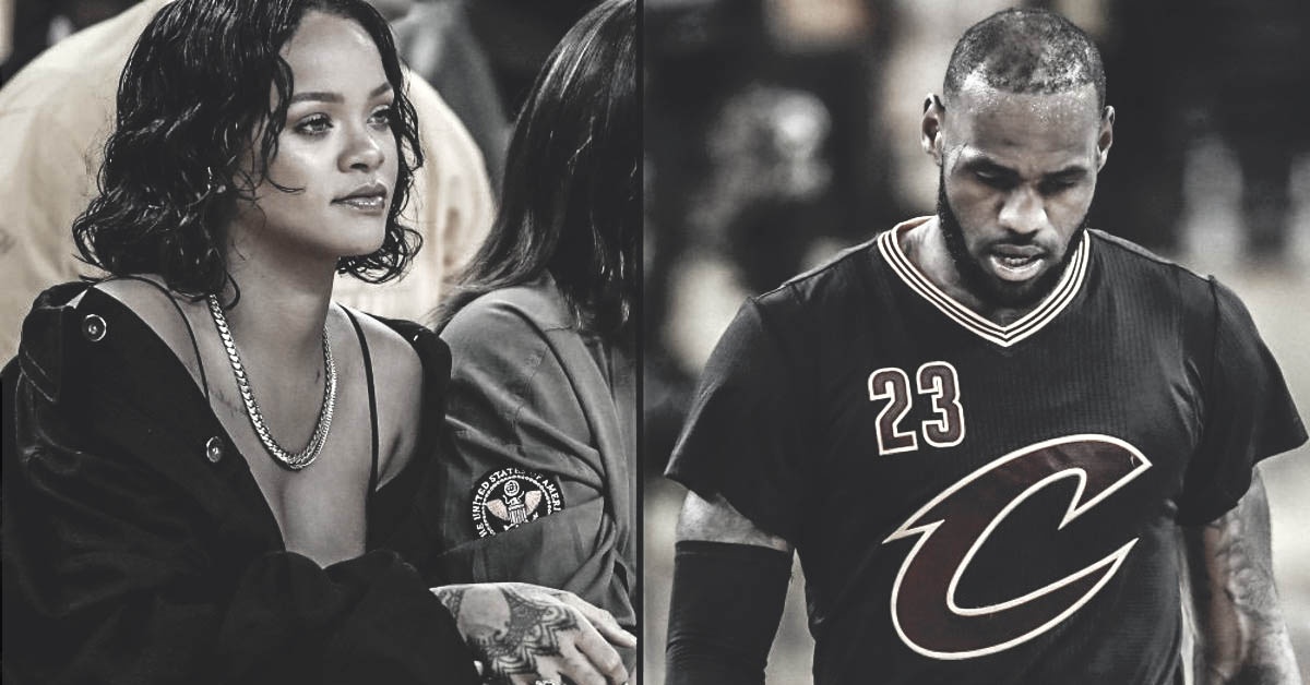 Rihanna, LeBron James