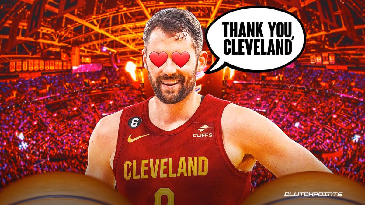 Kevin Love, Cavs